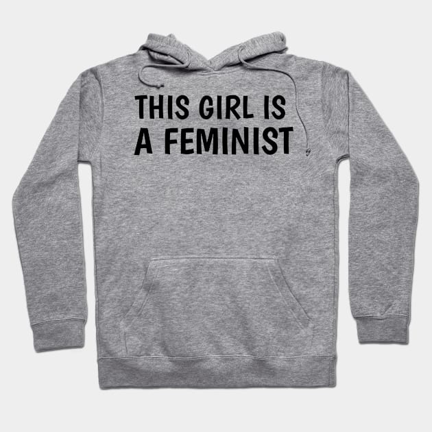 this girl is a feminist (white) Hoodie by juinwonderland 41